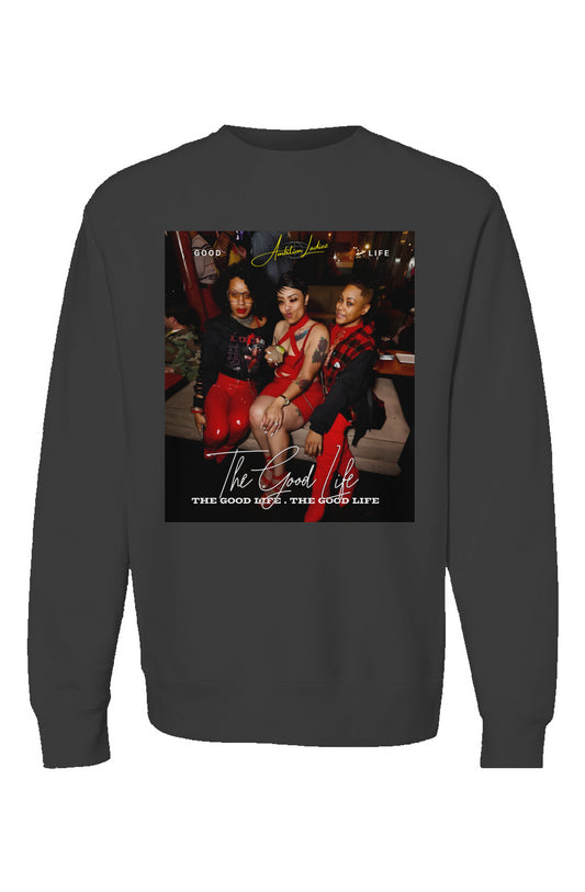 The Good Life legend premium Sweatshirt